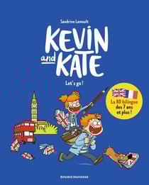 Kevin and Kate Tome 1 : let's go !