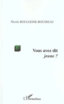 Vous avez dit jeune ?