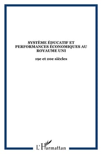 Systeme educatif et performances economiques au royaume uni