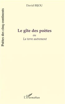 Gite des poètes ou la terre autrement