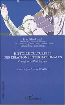 Histoire culturelle des relations internationales : Carrefour méthodologique