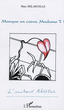 Manque un coeur, madame t!