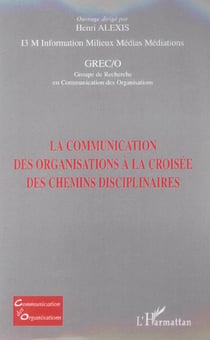 La communication des organisations à la croisée des chemins disciplinaires