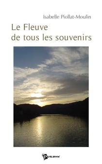 Le fleuve de tous les souvenirs