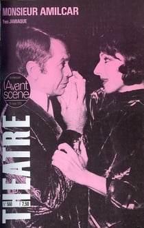 Revue L'Avant-scène théâtre : monsieur amilcar