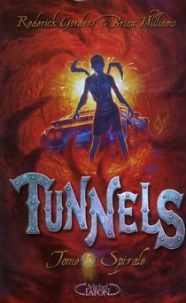 Tunnels t.5 - spirale