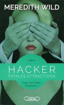 Hacker Tome 2 : fatales attractions