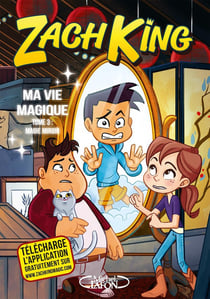 Ma vie magique Tome 3 : magie miroir