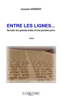 Entre les lignes... scruter les grands traits d'une pensée juive