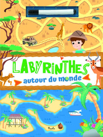 Labyrinthes : autour du monde