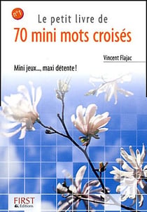 Le petit livre de 70 mini mots croisés