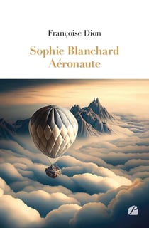 Sophie Blanchard : aéronaute