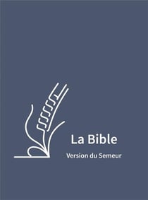 Bible du semeur 2015, textile souple, bleue avec tranche blanche