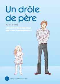 Un drôle de père Tome 1