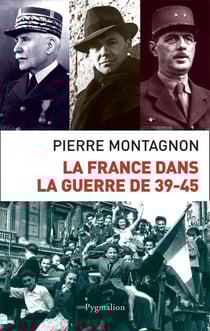 La France dans la guerre de 39-45