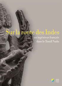 Sur la route des indes - un ingénieur français dans le tamil nadu