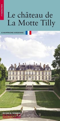 Le Château de la Motte-Tilly