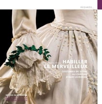 Habiller le merveilleux. Costumes de scène au château d'Azay-le-Rideau