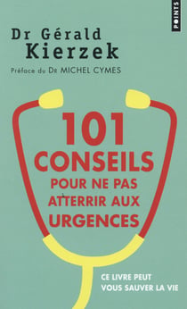 101 conseils pour ne pas atterrir aux urgences