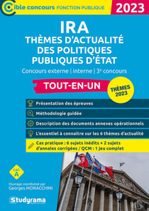 Concours des IRA : thèmes d'actualité des politiques publiques d'Etat - catégorie A (édition 2023)