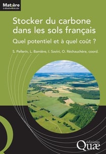 Stocker du carbone dans les sols français : quel potentiel et à quel coût ?