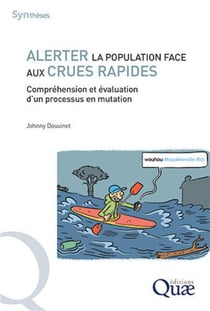 Alerter la population face aux crues rapides en France - compréhension et évaluation d'un processus