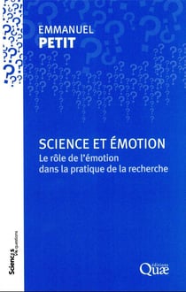 Science et émotion : le rôle de l'émotion dans la pratique de la recherche