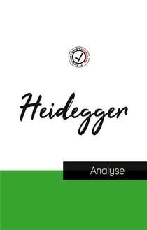 Heidegger : étude et analyse complète de sa pensée