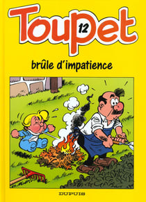 Toupet Tome 12 - Toupet brûle d'impatience