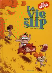 La vie en slip Tome 1