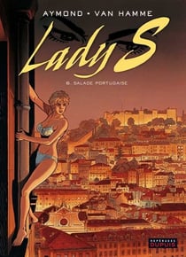 Lady S. Tome 6 : salade portugaise