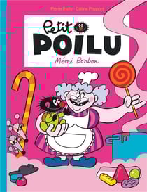 Petit Poilu Tome 4 : Mémé Bonbon