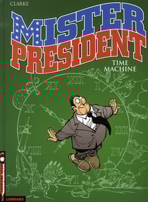 Mister president Tome 3 - time machine