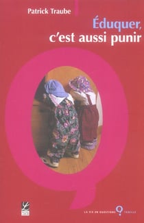 Éduquer, c'est aussi punir