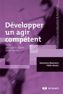 Développer un agir compétent : Vers un curriculum pour la vie