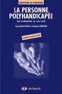 LA PERSONNE POLYHANDICAPEE : SON EVALUATION ET SON SUIVI
