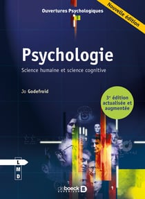 Psychologie - science humaine et science cognitive (3e édition)