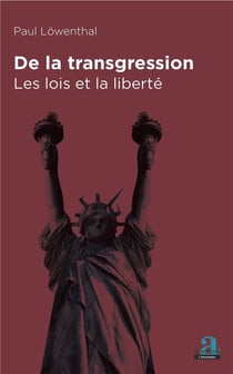 De la transgression - les lois et la liberté