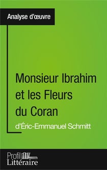 Monsieur Ibrahim et les fleurs du Coran d'Éric-Emmanuel Schmitt - analyse approfondie