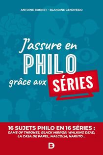 J'assure en philosophie grâce aux séries