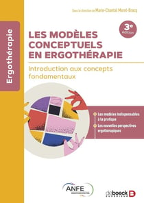Les modèles conceptuels en ergothérapie : Introduction aux concepts fondamentaux
