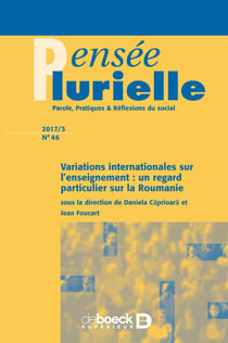 Pensée plurielle 2017/3 - 46 - Variations internationales sur l'enseignement : un regard particulier