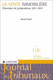 La vente immobilière : chronique de jurisprudence 2010-2020