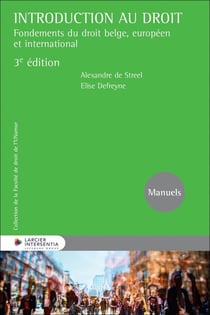 Introduction au droit : Fondements du droit belge, européen et international (3e édition)