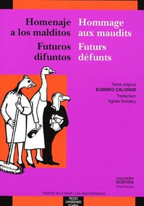 Homenaje a los malditos - hommage aux maudits - futuros difuntos - futurs défunts