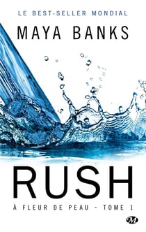 À fleur de peau Tome 1 : rush