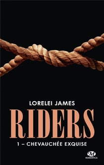 Riders Tome 1 : chevauchée exquise