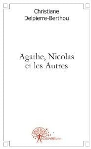 Agathe, nicolas et les autres