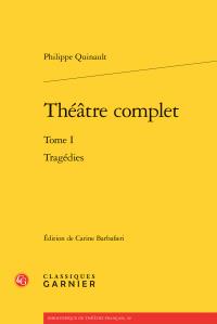 Théâtre complet Tome 1 - tragédies