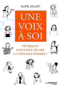 Une voix à soi : Pourquoi n'entend-on pas la voix des femmes